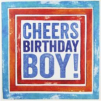 Blue Eyed Sun Cheers Birthday Boy Greeting Card