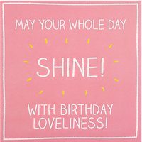 Happy Jackson Whole Day Shine Birthday Card