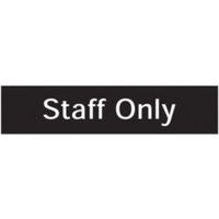 The House Nameplate Company PVC Self Adhesive Staff Only Sign (H)50mm (W)200mm
