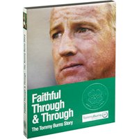 Celtic Faithful Through And Through - The Tommy Burns Story - 2 Disc D, N/A
