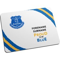 Everton Personalised Proud To Be Blue Mouse Mat, Blue