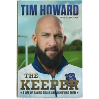 Everton The Keeper By Tim Howard - Autobiography, N/A