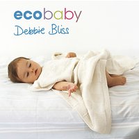Debbie Bliss Eco Baby Knitting Pattern Booklet