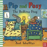 Pip And Posy: The Bedtime Frog Book