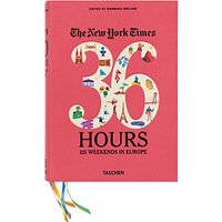 36 Hours 125 Weekends In Europe Book