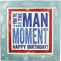 Blue Eyed Sun Man Of Moment Birthday Card