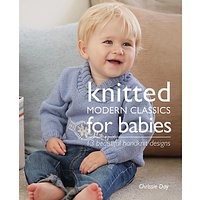 Knitted Modern Classics For Babies By Chrissie Day Knitting Pattern Book