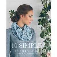 10 Simple Crochet Projects By Sarah Hatton Knitting Pattern Book