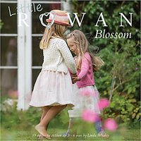 Little Rowan Blossom Children's Knitting Pattern Book By Linda Whaley