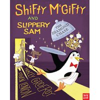 Shifty McGifty And Slippery Sam: The Diamond Chase Children's Book