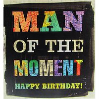 Portico Man Of The Moment Birthday Card