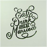 Urban Graphic Eat Drink And Be Married Card