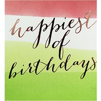 Caroline Gardner Happiest Of Birthdays Card