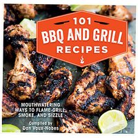 101 BBQ And Grill Recipes