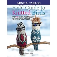 Search Press Field Guide To Knitted Birds Pattern Book By Arne And Carlos