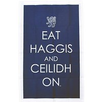 Eat Haggis & Ceilidh On Tea Towel, Navy
