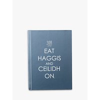 Eat Haggis & Ceilidh On A6 Notebook, Navy