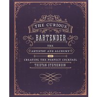 The Curious Bartender: Artistry & Alchemy Of Creating The Perfect Cocktail Book