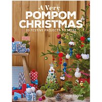 A Very Pom Pom Christmas Festive Project Book By Jemima Schlee