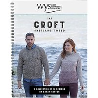West Yorkshire Spinners The Croft Knitting Pattern Book By Sarah Hatton
