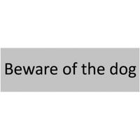 The House Nameplate Company PVC Self Adhesive Beware Of The Dog Sign (H)50mm (W)150mm